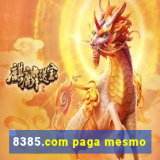 8385.com paga mesmo